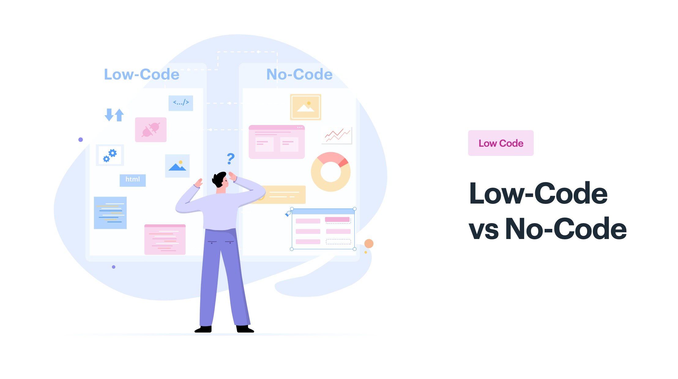 Low-Code Vs No-Code | What's The Difference? [Ultimate Guide Of 2023]